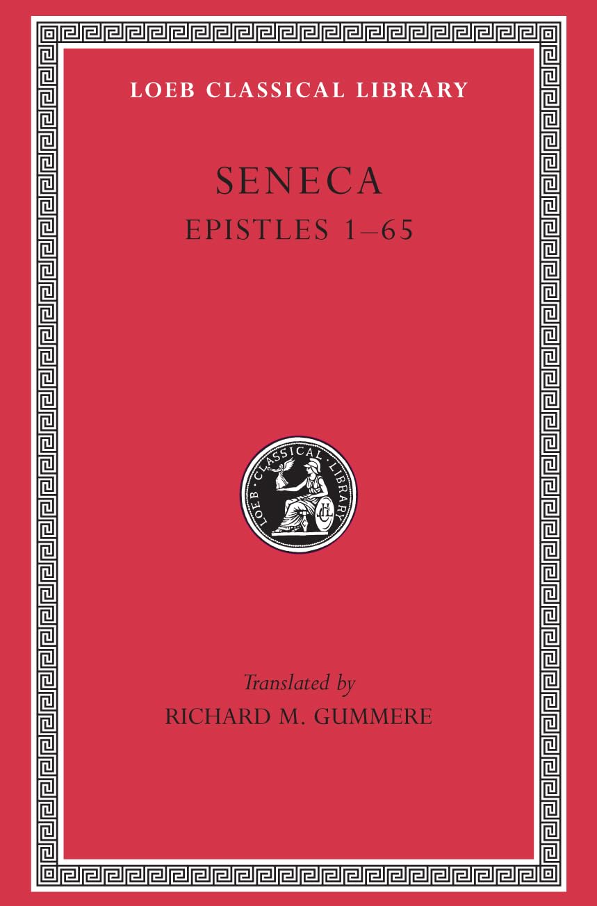 Seneca, Volume IV, Epistles 165 (Loeb Classical Library No. 75),Used