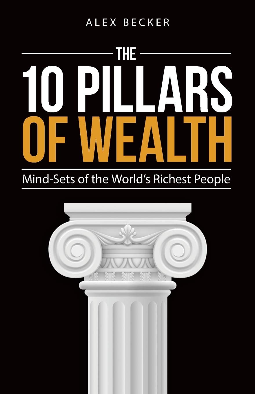 The 10 Pillars of Wealth: MindSets of the World's Richest People,Used