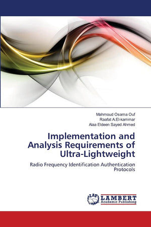 Implementation and Analysis Requirements of UltraLightweight: Radio Frequency Identification Authentication Protocols,Used