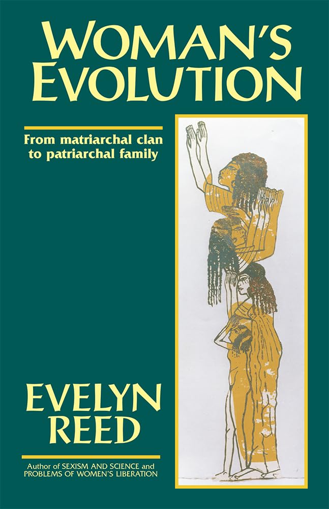 Woman's Evolution from Matriarchal Clan to Patriarchal Family,Used