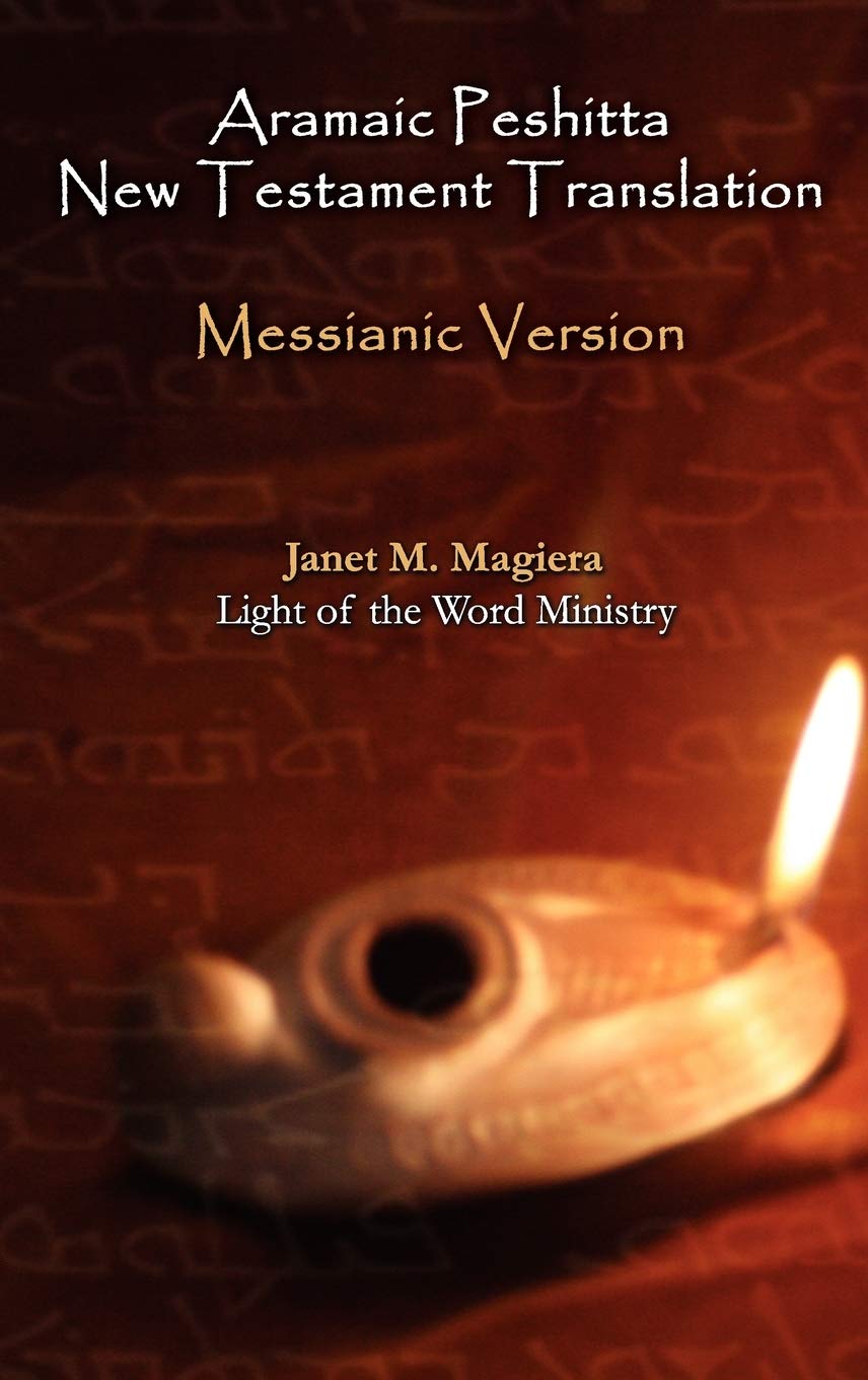 Aramaic Peshitta New Testament Translation: Messianic Version,Used