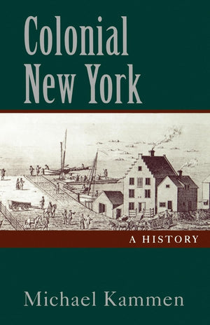 Colonial New York: A History,New