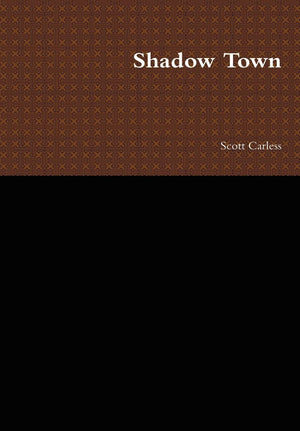 Shadow Town,Used