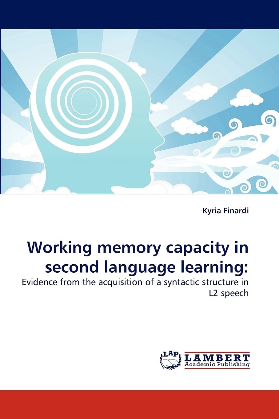 Working memory capacity in second language learning:: Evidence from the acquisition of a syntactic structure in L2 speech,Used