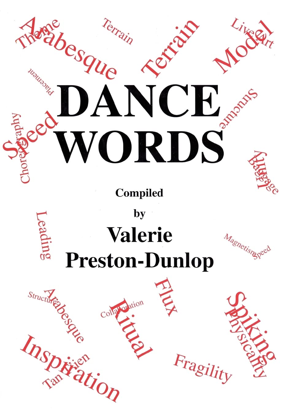 Dance Words (Choreography and Dance Studies Series),Used