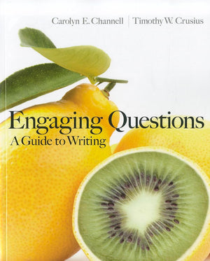Engaging Questions: A Guide to Writing,New