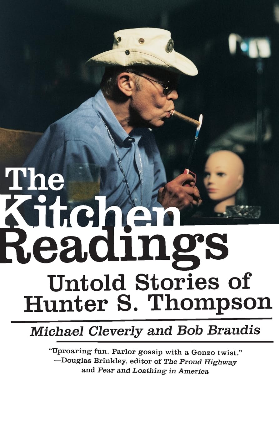 The Kitchen Readings: Untold Stories Of Hunter S. Thompson,Used