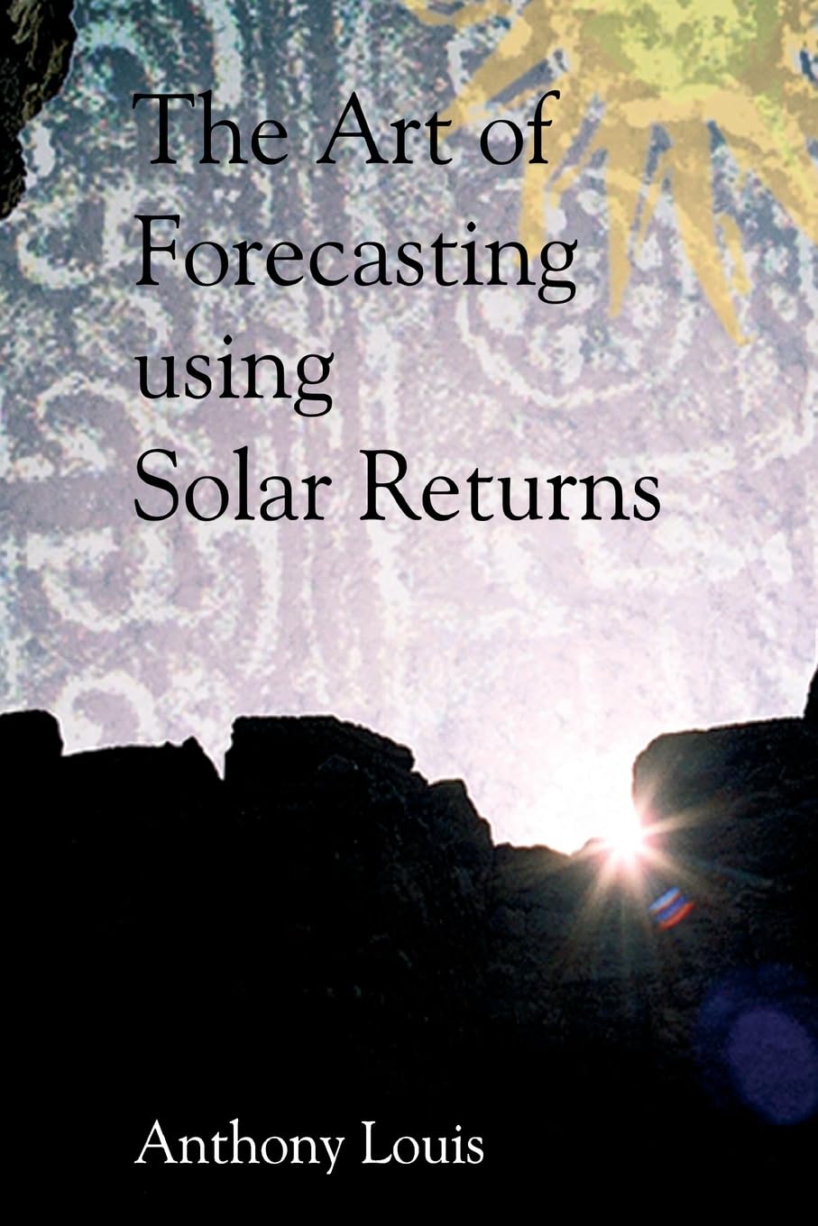 The Art of Forecasting using Solar Returns,Used