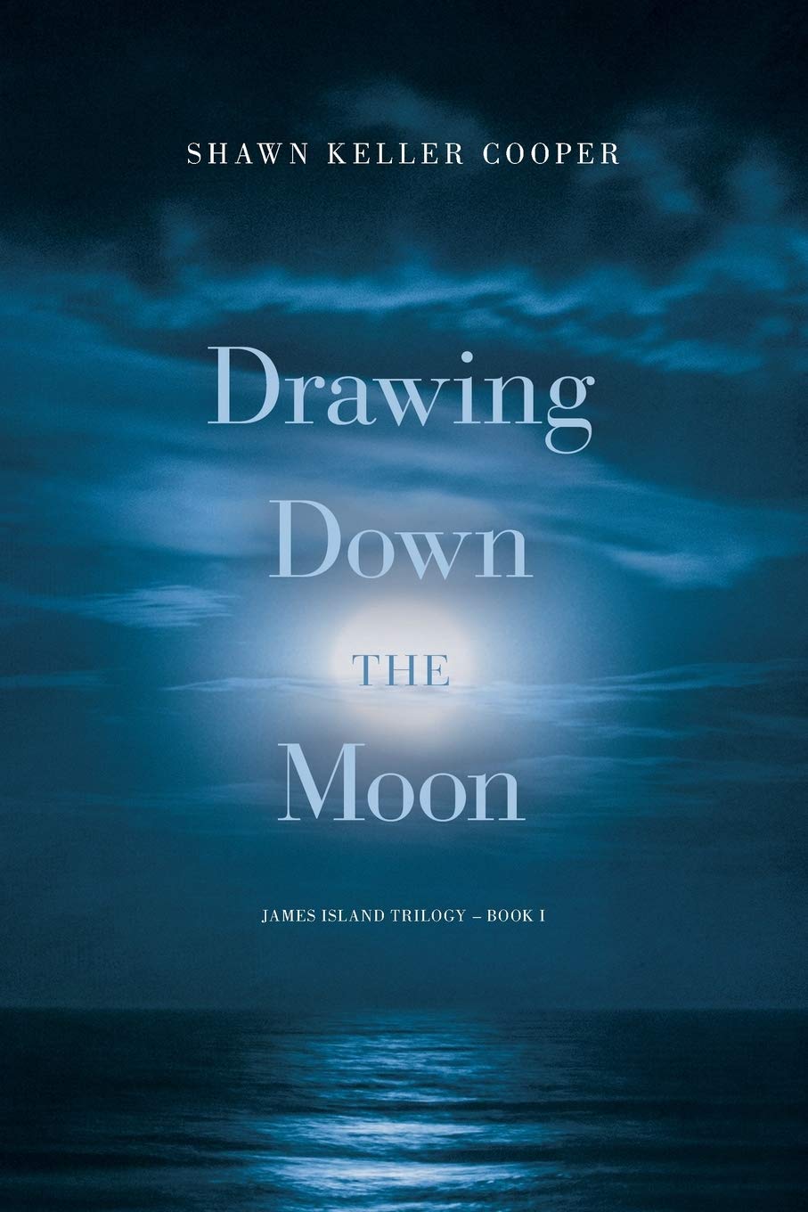 Drawing Down The Moon: Book One (James Island Trilogy),Used
