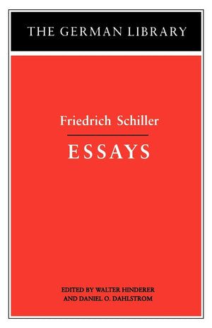 Essays: Friedrich Schiller (The German Library No. 17),New
