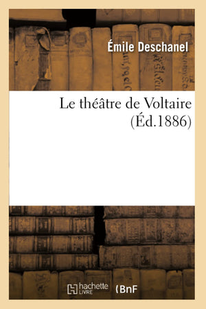 Le Thtre de Voltaire (d.1886) (Litterature) (French Edition),Used