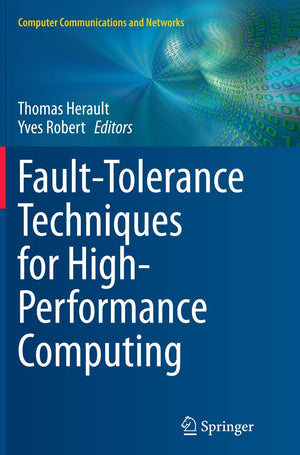 FaultTolerance Techniques for HighPerformance Computing (Computer Communications and Networks),Used