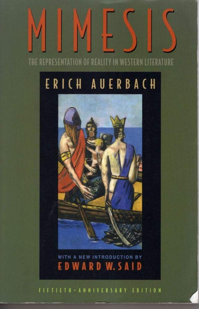 Mimesis: The Representation Of Reality In Western Literature  Fiftiethanniversary Edition
