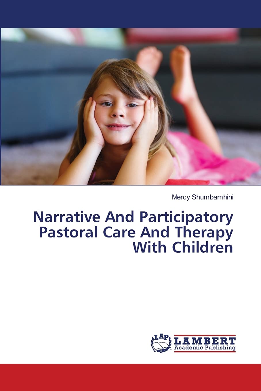 Narrative And Participatory Pastoral Care And Therapy With Children,Used