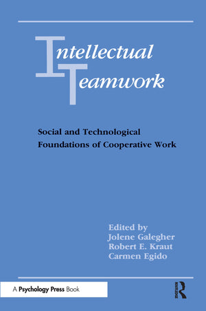 Intellectual Teamwork: Social And Technological Foundations Of Cooperative Work,Used