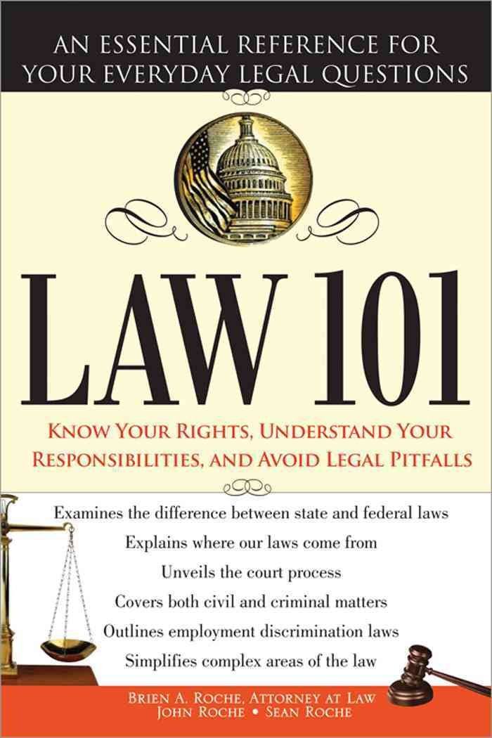 Law 101: An EasytoUnderstand Guide to Everyday Law Basics and Answers to Legal Questions (Law Book for Beginners),Used