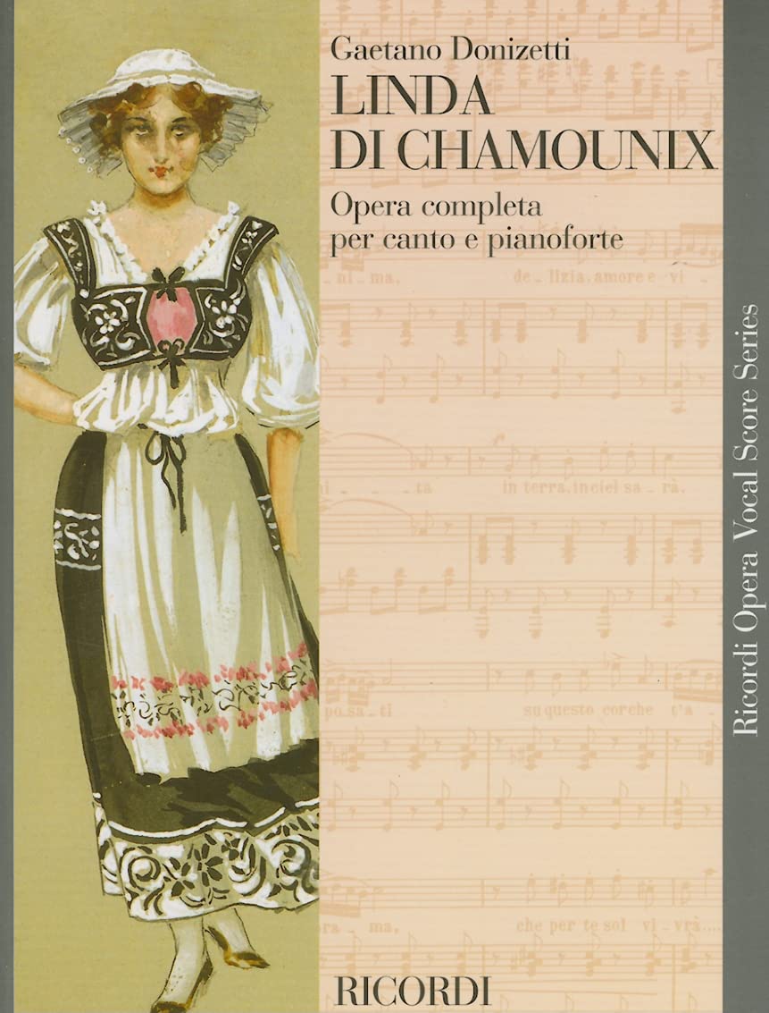 Linda Di Chamounix: Donizetti (Ricordi Opera Vocal Score)-new