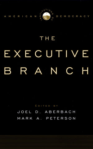 The Executive Branch (Institutions of American Democracy),New