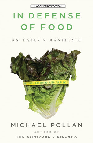 In Defense Of Food