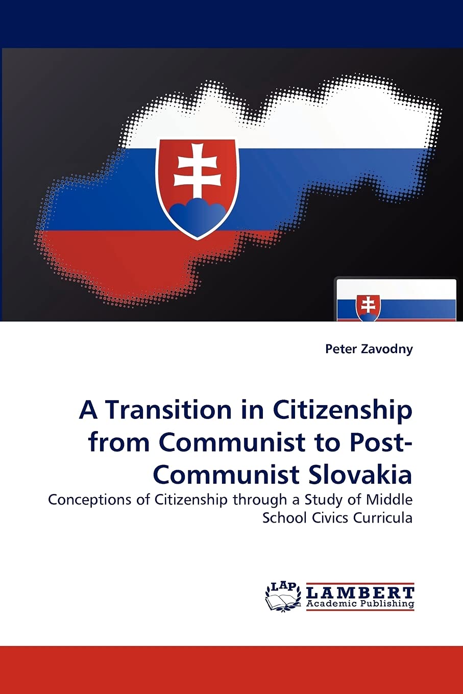 A Transition in Citizenship from Communist to PostCommunist Slovakia: Conceptions of Citizenship through a Study of Middle Scho,Used