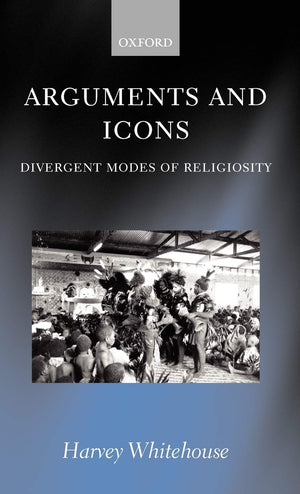 Arguments And Icons: Divergent Modes Of Religiosity
