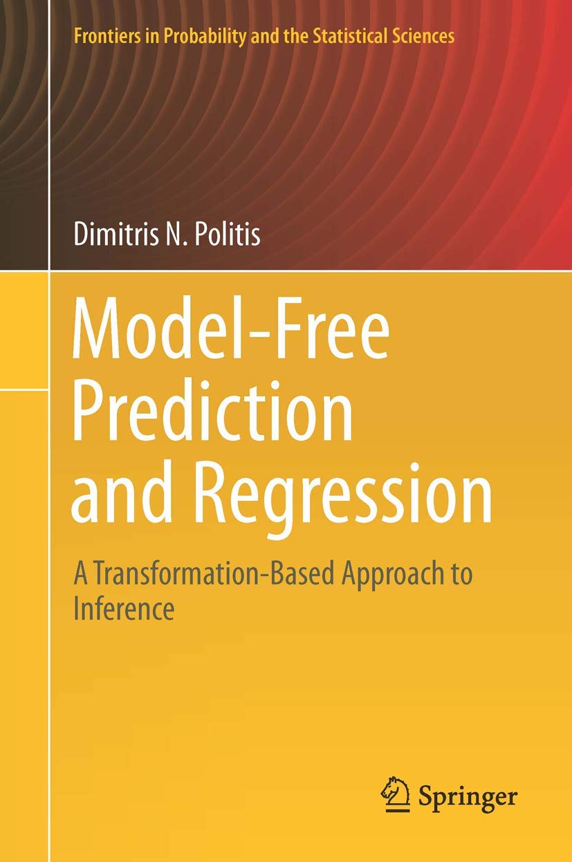 ModelFree Prediction and Regression: A TransformationBased Approach to Inference (Frontiers in Probability and the Statistical,Used