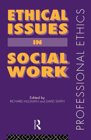 Ethical Issues In Social Work (Professional Ethics),Used