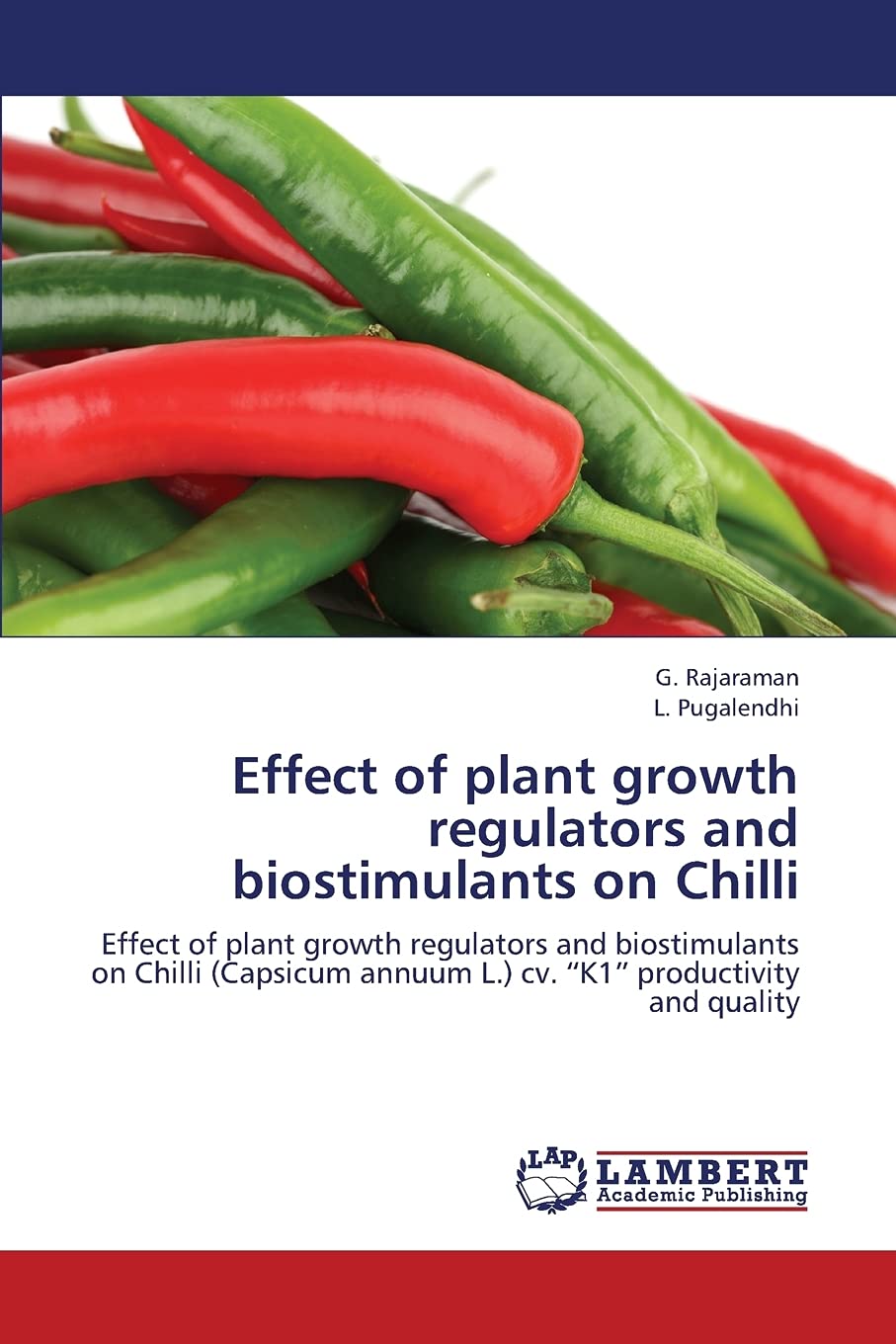 Effect of plant growth regulators and biostimulants on Chilli: Effect of plant growth regulators and biostimulants on Chilli (Ca,Used