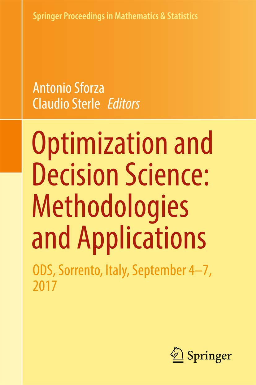 Optimization and Decision Science: Methodologies and Applications: ODS, Sorrento, Italy, September 47, 2017 (Springer Proceedin,Used