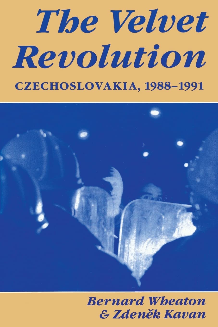 The Velvet Revolution: Czechoslovakia, 19881991,Used