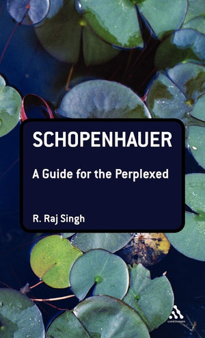 Schopenhauer: A Guide For The Perplexed (Guides For The Perplexed),Used