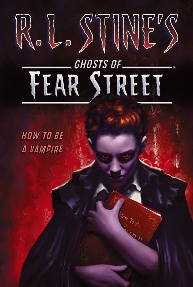 How to Be a Vampire (R.L. Stine's Ghosts of Fear Street),Used