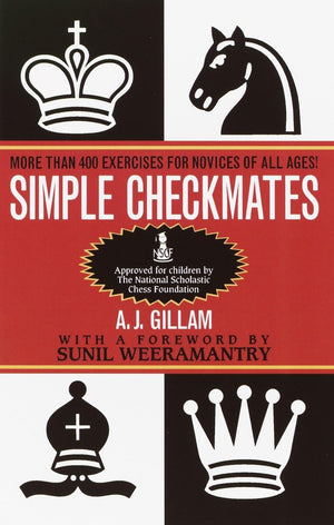 Simple Checkmates: More Than 400 Exercises for Novices of All Ages!,Used