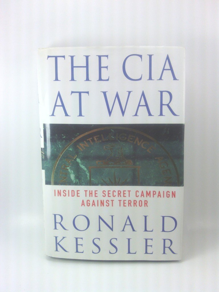 The Cia At War: Inside The Secret Campaign Against Terror
