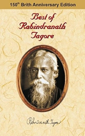 Best Of Rabindranath Tagore (Box Set): Gitanjali, My Boyhood Days, The Post Office, The Gardner Mashi And Other Stories