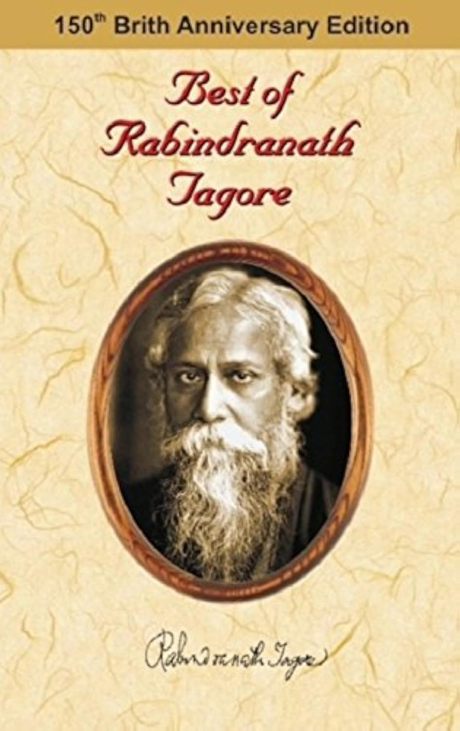 Best Of Rabindranath Tagore (Box Set): Gitanjali, My Boyhood Days, The Post Office, The Gardner Mashi And Other Stories