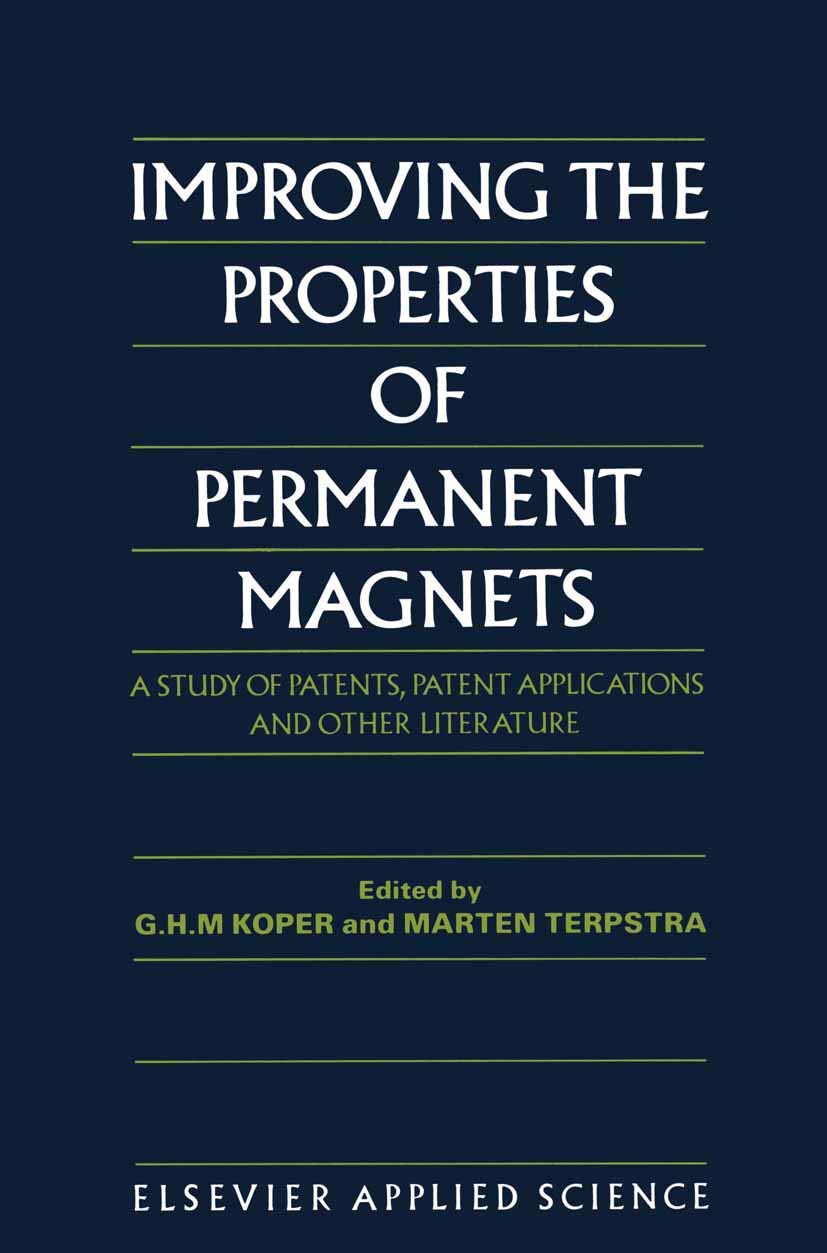 Improving the Properties of Permanent Magnets: A Study of Patents, Patent Applications and Other Literature,Used