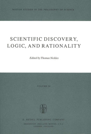 Scientific Discovery, Logic, and Rationality (Boston Studies in the Philosophy and History of Science, 56),Used
