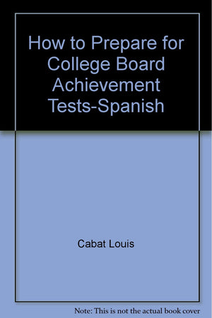 How to Prepare for College Board Achievement TestsSpanish,Used