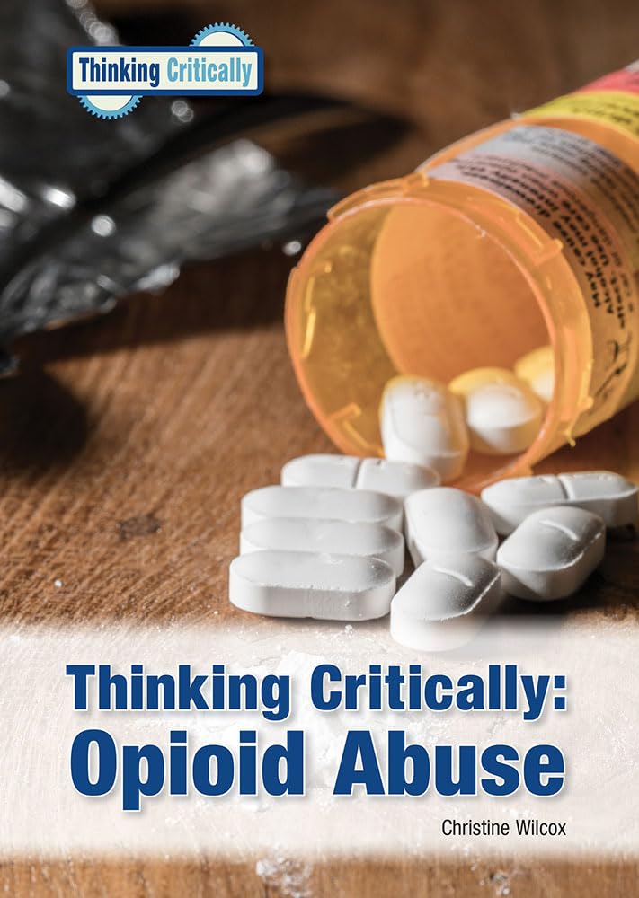 Thinking Critically: Opioid Abuse,Used