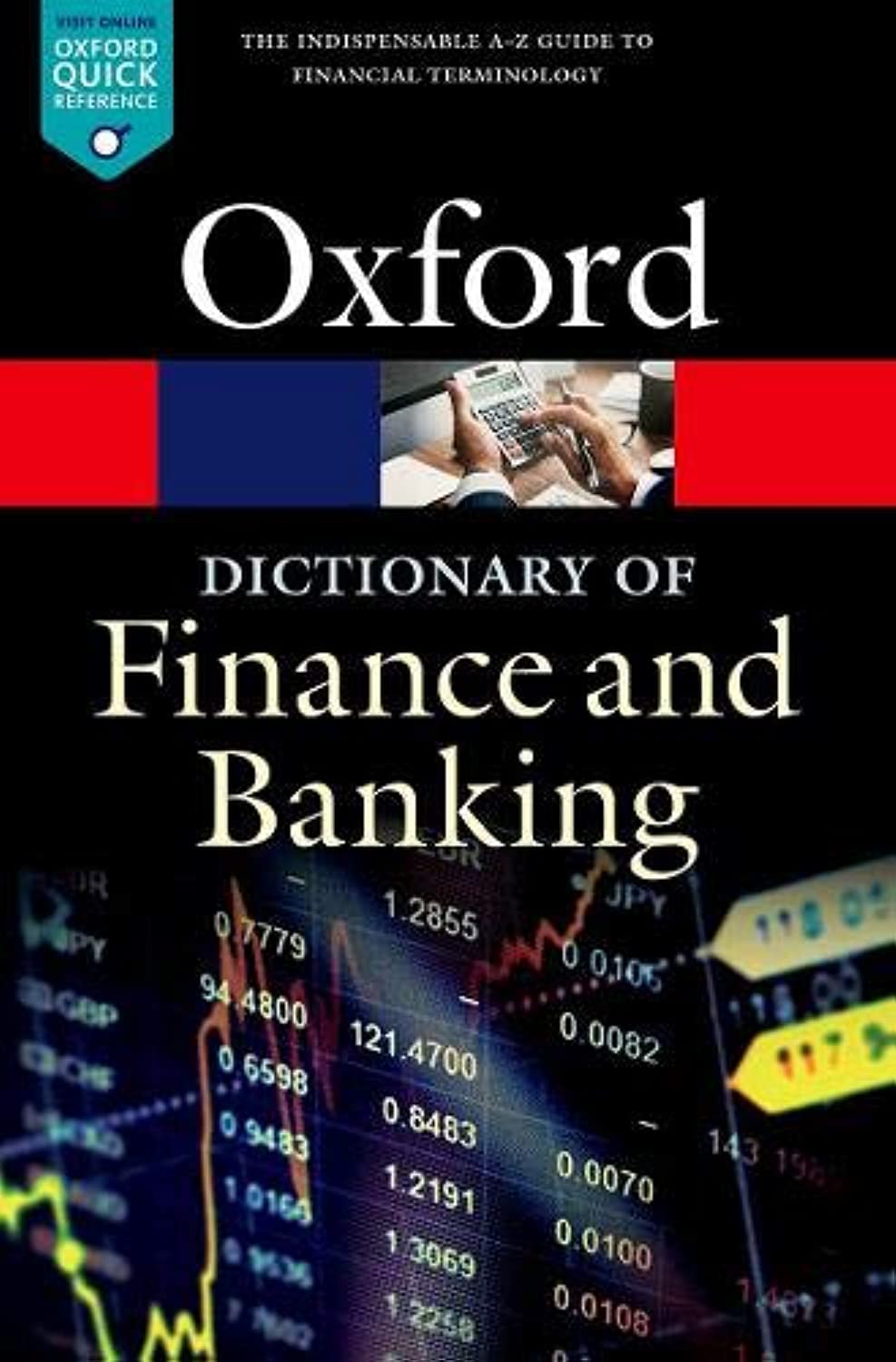 A Dictionary of Finance and Banking (Oxford Quick Reference),New