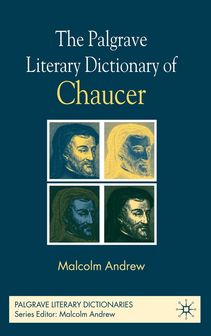The Palgrave Literary Dictionary of Chaucer (Palgrave Literary Dictionaries),Used