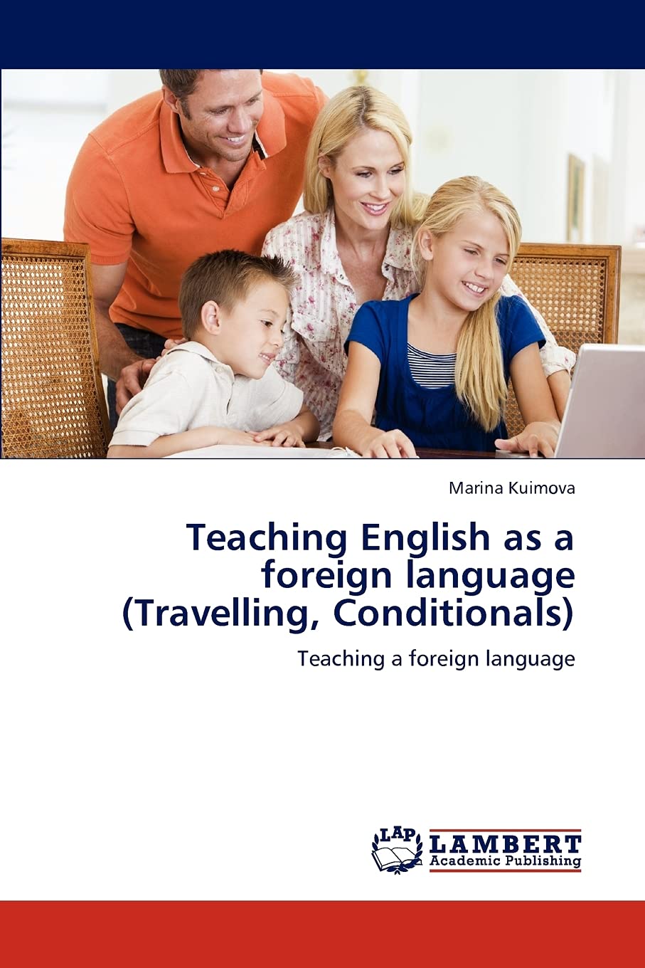 Teaching English as a foreign language (Travelling, Conditionals): Teaching a foreign language,Used