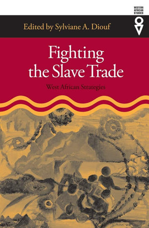 Fighting The Slave Trade: West African Strategies (Western African Studies),Used