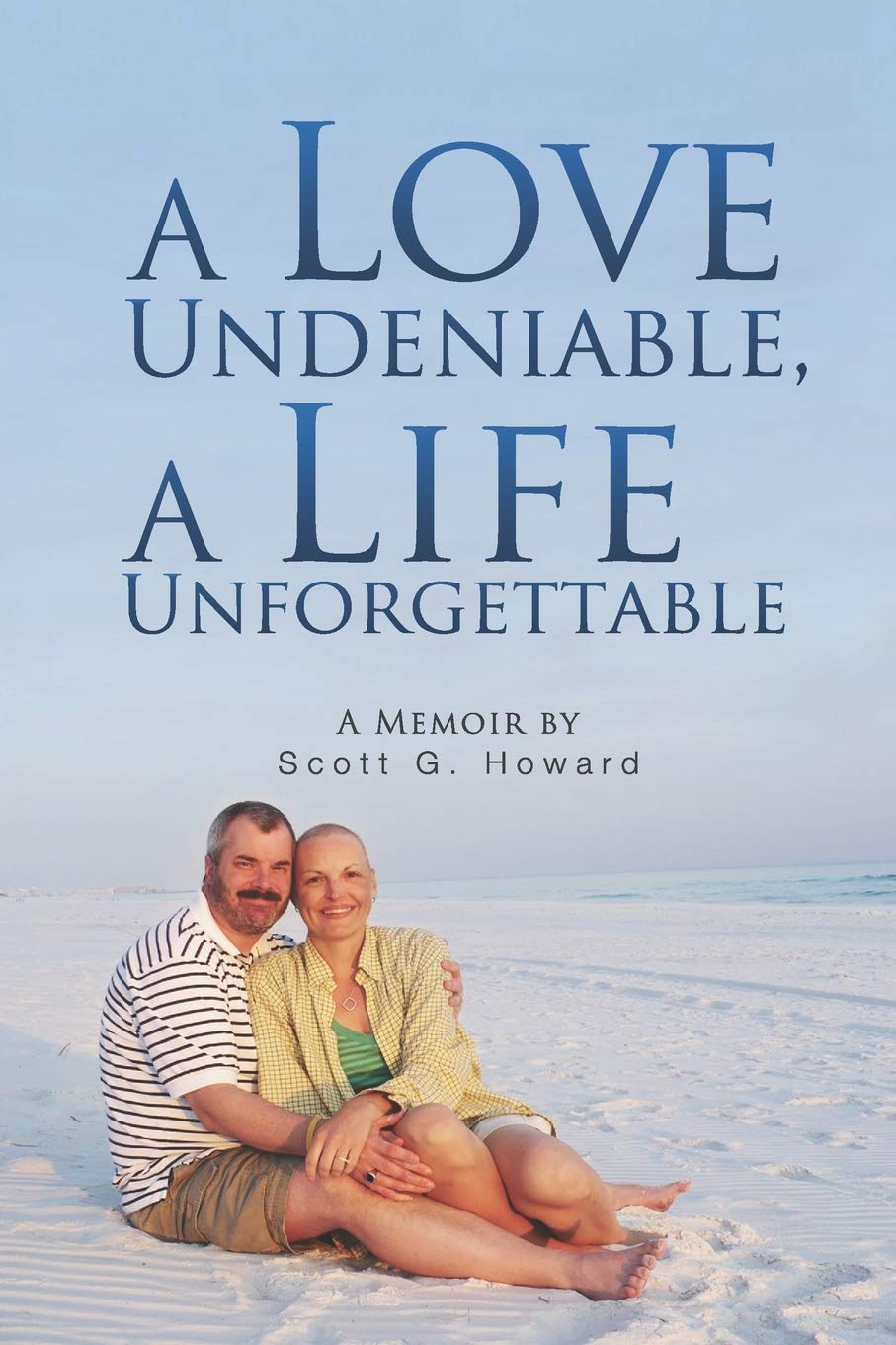 A Love Undeniable, A Life Unforgettable: A Memoir,Used