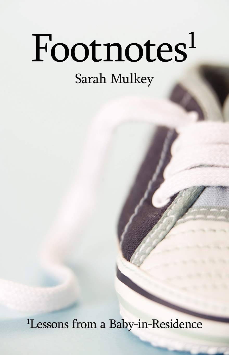 Footnotes: Lessons from a BabyInResidence,New