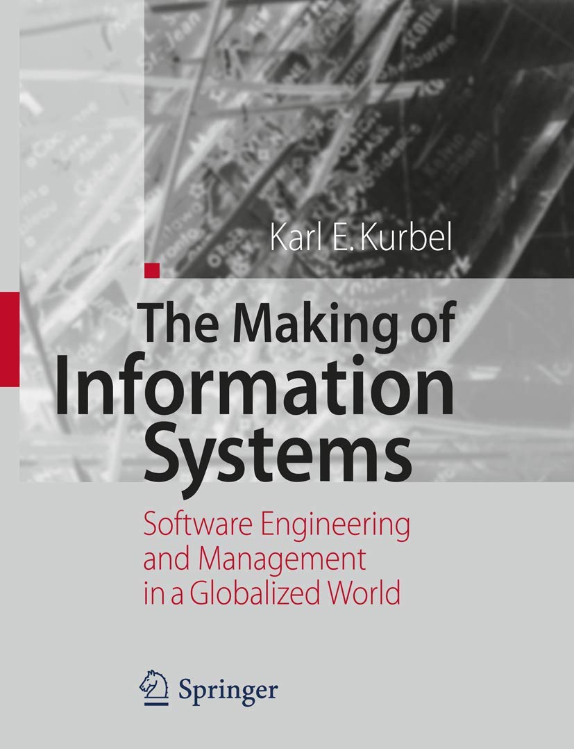 The Making of Information Systems: Software Engineering and Management in a Globalized World,Used