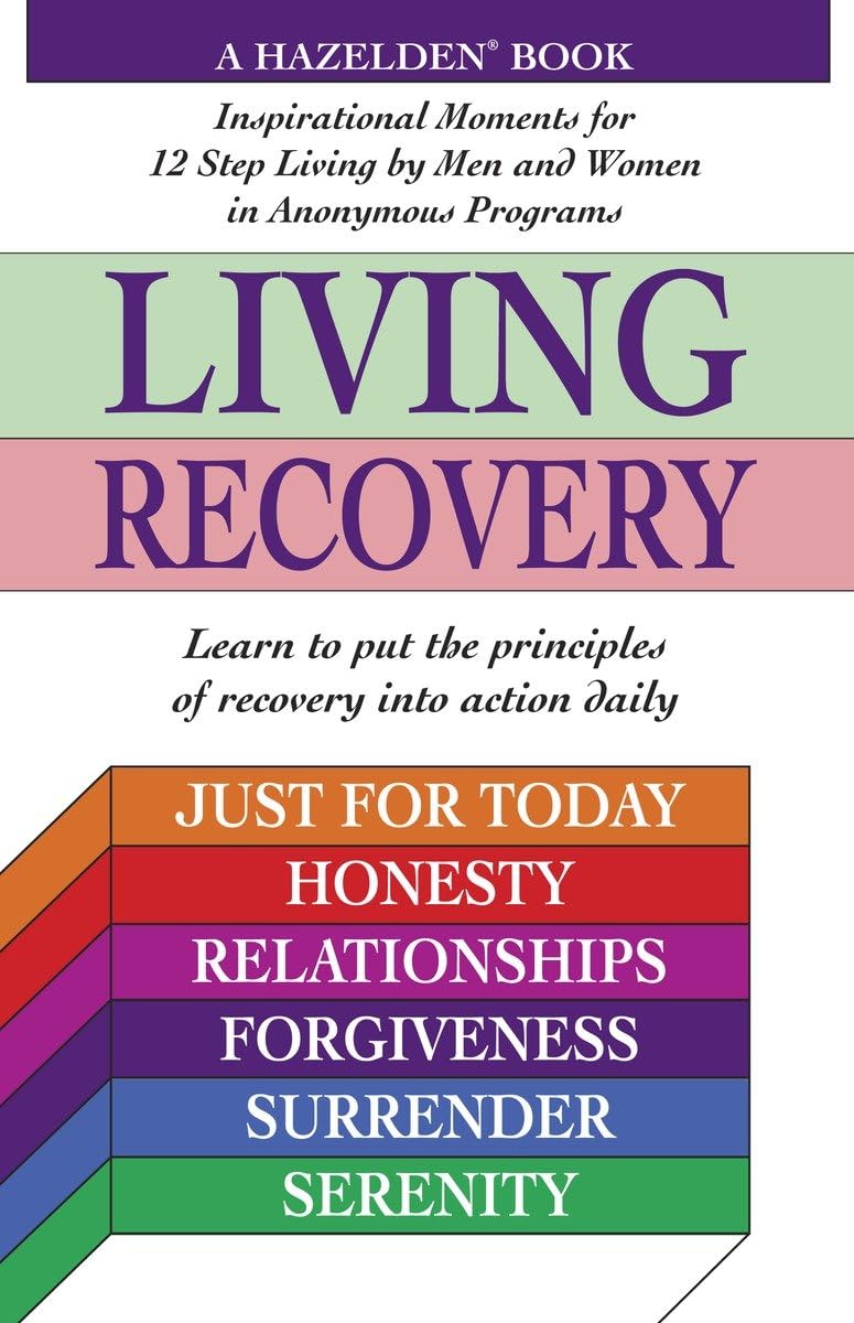 Living Recovery: Inspirational Moments For 12 Step Living