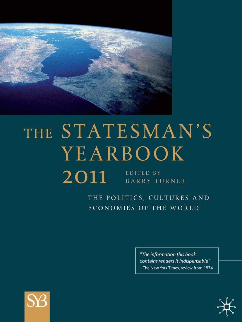 The Statesman's Yearbook 2011: The Politics, Cultures and Economies of the World,Used