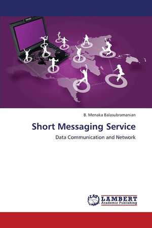 Short Messaging Service: Data Communication and Network,Used